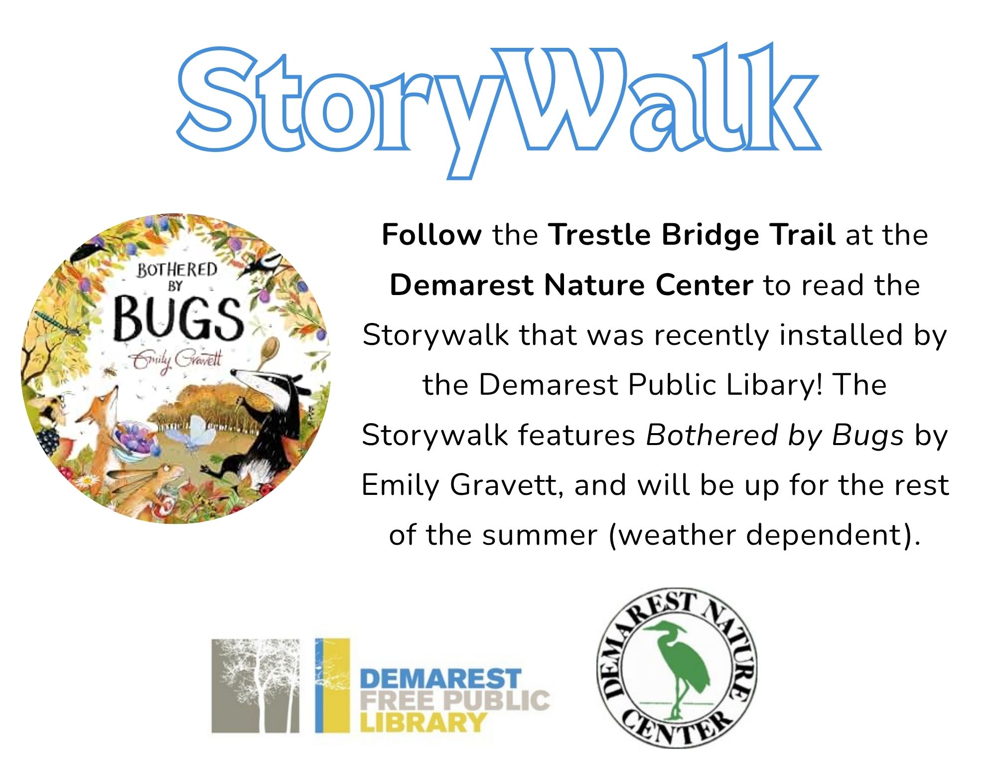 StoryWalk on the Trestle Bridge Trail featuring Bothered by Bugs by Emily Gravett